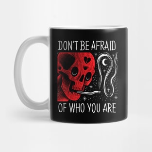 DONT BE AFRAID Mug